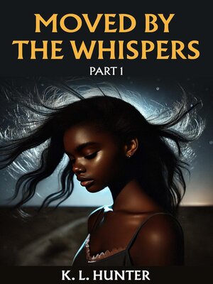 cover image of Moved by the Whispers